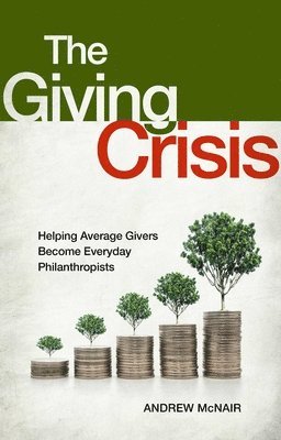 bokomslag The Giving Crisis