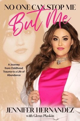 Jennifer Hernandez - No One Can Stop Me But Me, Inbunden