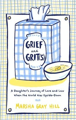 bokomslag Grief And Grit(s)