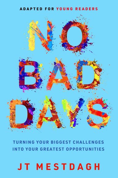 JT Mestdagh - No Bad Days, Inbunden