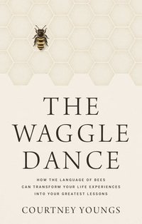 bokomslag The Waggle Dance