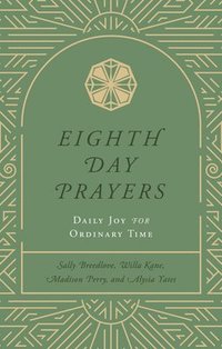bokomslag Eighth Day Prayers (Volume 3)