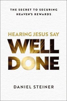 Hearing Jesus Say, 'Well Done' 1