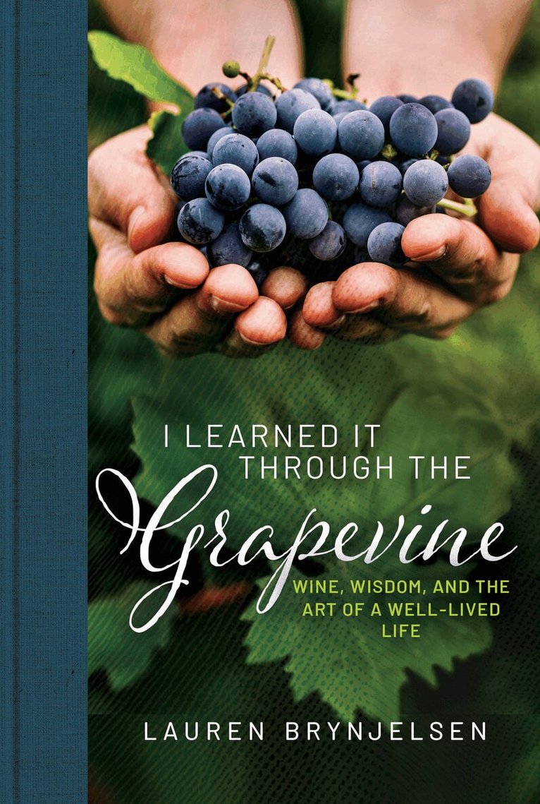 Lauren Brynjelsen - I Learned It Through the Grapevine, Inbunden