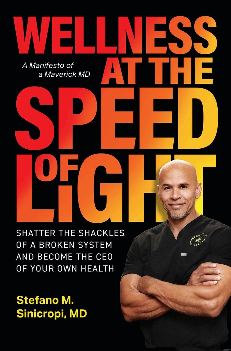 Stefano M. Sinicropi - Wellness at the Speed of Light, Inbunden