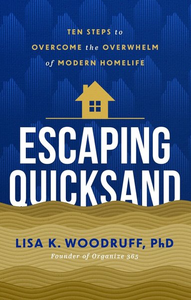 Lisa Woodruff PhD - Escaping Quicksand, Inbunden