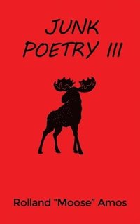 bokomslag Junk Poetry III