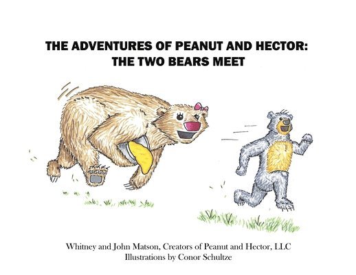 The Adventures of Peanut and Hector: The Two Bears Meet 1