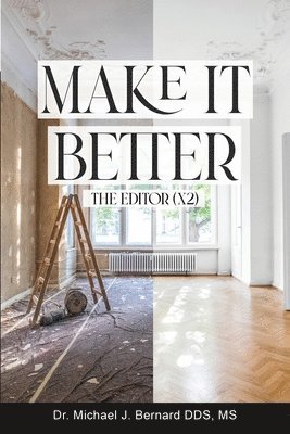 Make It Better: The Editor (x2) 1
