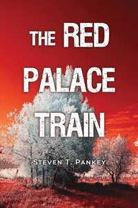 bokomslag The Red Palace Train