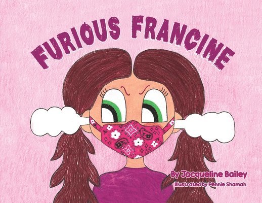 Jacqueline Bailey - Furious Francine, Häftad. Tillgänglighet: Lägg i varukorg