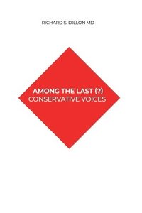 bokomslag Among the Last (?) Conservative Voices