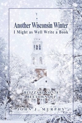 John J. Murphy - Another Wisconsin Winter, Häftad