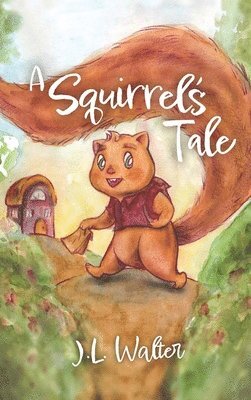 bokomslag A Squirrel's Tale