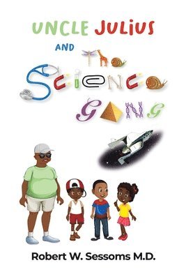 Uncle Julius and the Science Gang 1