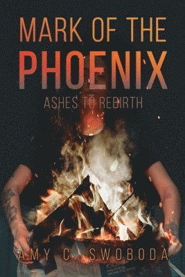 bokomslag Mark of the Phoenix: Ashes to Rebirth