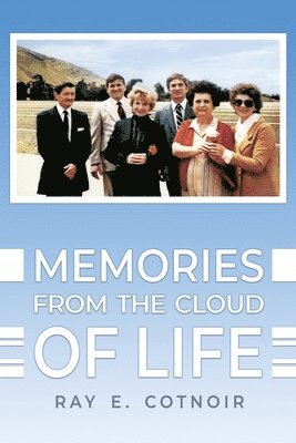 Memories from the Cloud of Life 1