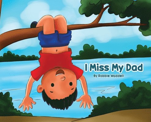 I Miss My Dad 1