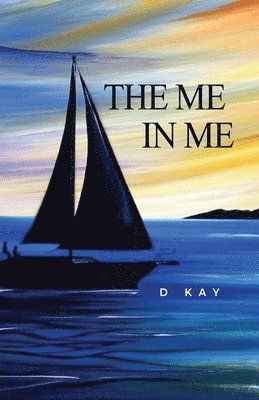 D. Kay - The Me in Me, Häftad