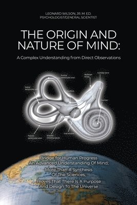 The Origin and Nature of Mind: A Complex Understanding from Direct Observations 1