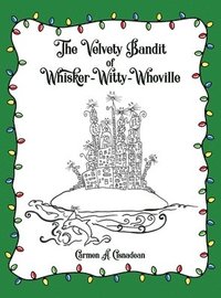 bokomslag The Velvety Bandit of Whisker-Witty-Whoville