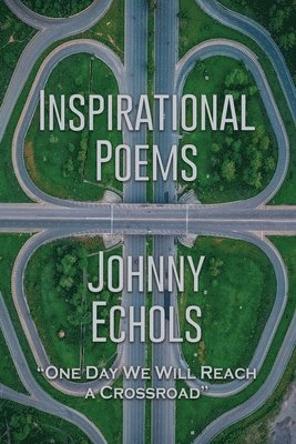 Johnny Echols - Inspirational Poems, Häftad