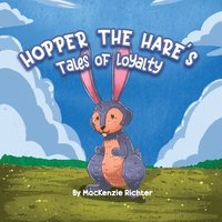 bokomslag Hopper the Hare's Tales of Loyalty