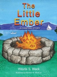 bokomslag The Little Ember: A Camping Story