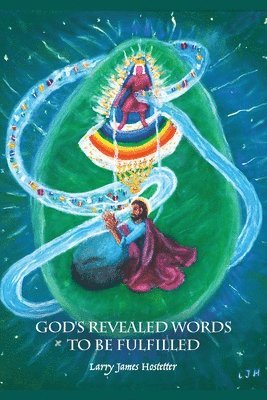 God's Revealed Words to Be Fulfilled 1