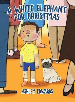 Ashley Edwards - A White Elephant for Christmas, Inbunden
