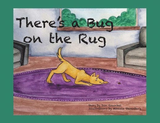 There's a Bug on the Rug 1