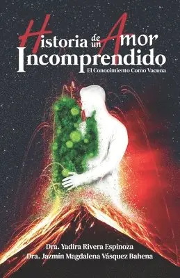 Jazmín Magdalena Vásquez Bahena, Yadira Rivera Espinoza - Historia de un Amor Incomprendido, Häftad. Tillgänglighet: Lägg i varukorg