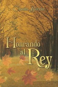 bokomslag Honrando al Rey