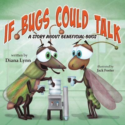 Diana Lynn - If Bugs Could Talk, Häftad