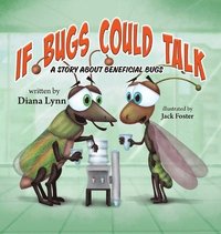 bokomslag If Bugs Could Talk
