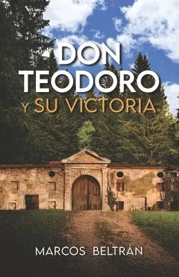 Marcos Beltrán - Don Teodoro y su Victoria, Häftad. Tillgänglighet: Lägg i varukorg