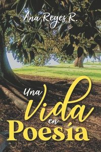 bokomslag Una Vida en Poesa