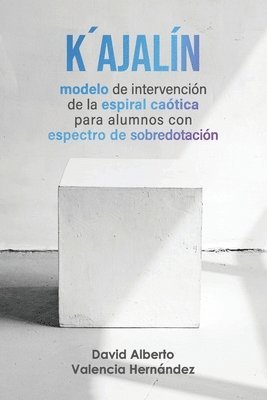 David Alberto Valencia Hernández - K´ajalín, Häftad. Tillgänglighet: Lägg i varukorg