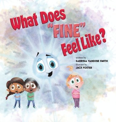 Sabrina Vandine Smith, Sabrina VanDine Smith - What Does "Fine" Feel Like?, Inbunden