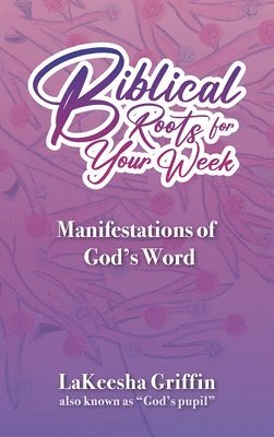 Biblical Roots for Your Week 1
