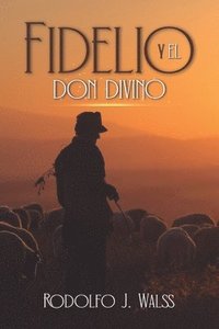 bokomslag Fidelio y el don divino
