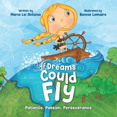 Maria Lei Antonio - If Dreams Could Fly, Häftad