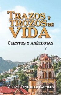 bokomslag Trazos y trozos de vida