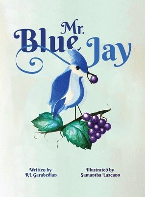 Rl Garabedian, RL Garabedian - Mr. Blue Jay, Inbunden