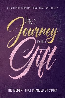 Halo Publishing International, Lisa Michelle Umina, , Halo Publishing International, Michelle Umina, Lisa - Journey is the Gift, Häftad