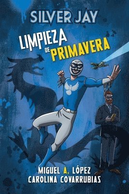 Miguel A López - Silver Jay, Häftad
