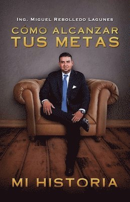 Cmo alcanzar tus metas 1