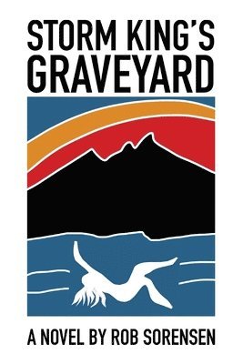 Rob Sorensen - Storm King's Graveyard, Häftad