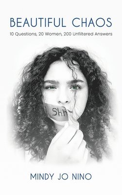 Mindy Jo Nino - Beautiful Chaos, Inbunden