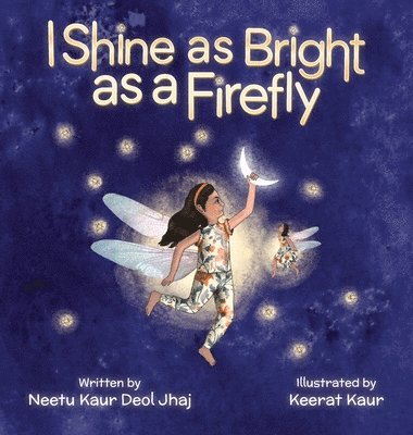 I Shine as Bright as a Firefly 1